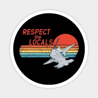 Respect the Locals Magnet